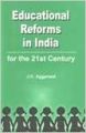 Educational reforms in india for the 21st century (English) (Hardcover): Book by J. C. Agarwal