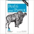 Perl 6 & Parrot Essentials, 2/Ed: Book by Randal