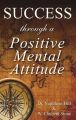 Success Through a Positive Mental Attitude: Book by Dr. NAPOLEON HILL , W. CLEMENT STONE