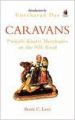 Caravans : Punjabi Khatri Merchants on the Silk Road (English) (Paperback): Book by Scott C. Levi