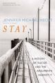 Stay: A History of Suicide and the Arguments Against it: Book by Jennifer Michael Hecht