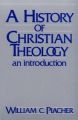 A History of Christian Theology: An Introduction: Book by William C. Placher