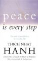 Peace Is Every Step: Book by Thich Nhat Hanh