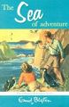 The Sea Of Adventure: Book by ENID BLYTON