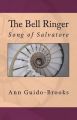 The Bell Ringer: Song of Salvatore: Book by Ann Guido-Brooks