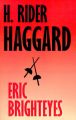 Eric Brighteyes: Book by H. Rider Haggard