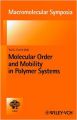 Molecular Order and Mobility in Polymer Systems: 146 (Macromolecular Symposia) (English) (Hardcover): Book by Yu. Ya. Gotlib