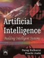 ARTIFICIAL INTELLIGENCE : Building Intelligent Systems: Book by KULKARNI PARAG|JOSHI PRACHI