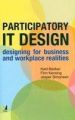 Participatory IT Design: Designing for Business and Workplace Realities (English) 1st Edition