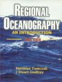 Regional Oceanography: an Introduction 2Nd Edn: Book by Tomczak, Matthias & Godfrey, J. Stuart