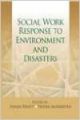 SOCIAL WORK RESPONSE TO ENVIRONMENT AND DISASTERS (English): Book by NEERA AGNIMITRA(ED. ) SANJAY BHATT