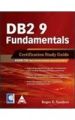 DB2 9 Fundamentals : Certification Study Guide (English) 1st Edition: Book by Roger E. Sanders