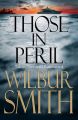 Those in Peril: Book by Wilbur Smith