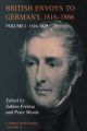 British Envoys to Germany 1816-1866: Volume 1, 1816-1829: v.1: 1816-1829