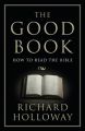 The Good Book : How to Read the Bible (English)