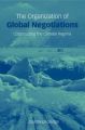 The Organization of Global Negotiations: Constructing the Climate Change Regime: Book by Joanna Depledge