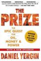 The Prize: The Epic Quest for Oil, Money and Power: Book by Daniel Yergin