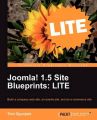 Joomla! 1.5 Site Blueprints LITE: Build a Company Web Site, an Events Site, and an Ecommerce Site: Book by Timi Ogunjobi