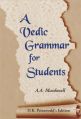A Verdic Grammar for Students: Book by Athur A. MacDonell