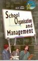School Organisation And Management: Book by O.P. Goel