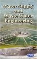 Water Supply and Waste Water Engineering 2/e: Book by Lal D