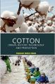 Cotton: Origin  History  Technology  And Production: Book by Dr. Prashant Kumar Sirohi