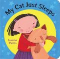 My Cat Just Sleeps: Book by Joanne Partis