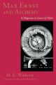 Max Ernst and Alchemy: A Magician in Search of Myth: Book by M.E. Warlick