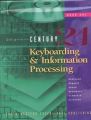 Century 21 Keyboarding and Information Processing, Book 1: Copyright Update: Book by Jerry W Robinson