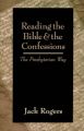 Reading the Bible and the Confessions: The Presbyterian Way: Book by Jack Bartlett Rogers