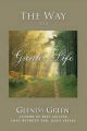 The Way to a Greater Life: Book by Glenda Green