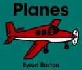 Planes Board Book: Book by Byron Barton