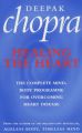 Healing the Heart: The Complete Mind-body Programme for Overcoming Heart Disease: Book by Deepak Chopra