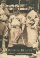 Boston Braves: Book by Richard A Johnson