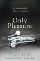 Only Pleasure: Book by Leigh Lora