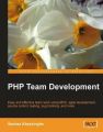 PHP Team Development: Book by Samisa Abeysinghe