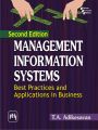 MANAGEMENT INFORMATION SYSTEMS BEST PRACTICES AND APPLICATIONS IN BUSINESS: Book by ADIKESAVAN T. A.