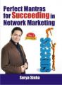 Perfect Mantras For Succeeding In Network Marketing English(PB): Book by Surya Sinha