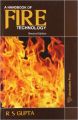 HANDBOOK OF FIRE TECHNOLOGY PB (English): Book by GUPTA