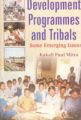 Development Programmes And Tribals 