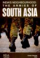 India's Neighbourhood: The Armies of South Asia: Book by Vishal Chandra (Editor)