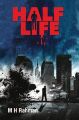 Half Life: Book by M. H. Rahman