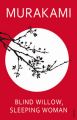 Blind Willow, Sleeping Woman: Book by Haruki Murakami