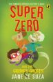 Super Zero and the Grumpy Ghosts (English) (Paperback): Book by Jane D'Suza