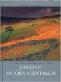 Exploring The British Isles. Land Of Moors And Dales: Book by No author