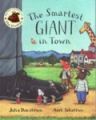 The Smartest Giant in Town: Book by Julia Donaldson