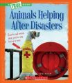 Animals Helping After Disasters: Book by Jennifer Zeiger