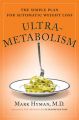 Ultrametabolism: The Simple Plan for Automatic Weight Loss: Book by Dr. Mark Hyman