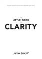The Little Book of Clarity: Book by Jamie Smart