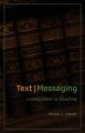 Text Messaging: A Conversation on Preaching: Book by Douglas D. Webster